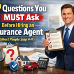 7 Questions You MUST Ask Before Hiring an Insurance Agent (Most People Skip #4)